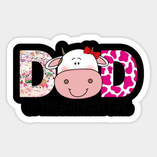 Dad Of Birthday Girl Farm Animal Bday Party Celebrations Sticker